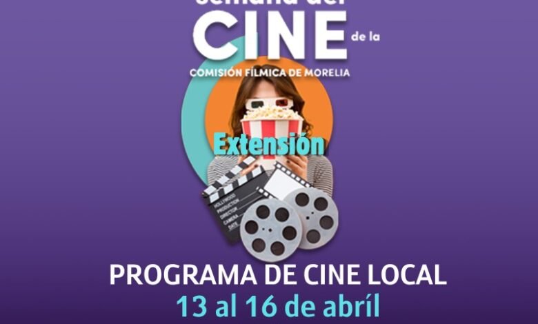 Cartel de la semana del cine en Morelia abril 2026
